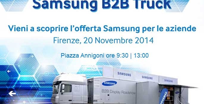 RoadShow Samsung B2B Truck a Firenze il 20 novembre