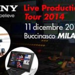 OpenDay  Sony Live Production Tour l’11 dicembre 2014