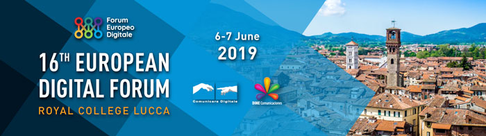 Il Forum Europeo Digitale festeggia le 16 edizioni a Lucca il 6 e 7 giugno